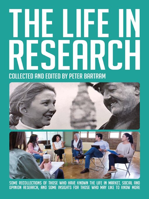 Title details for The Life in Research by Peter Bartram - Wait list
